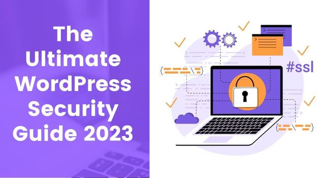 The Ultimate WordPress Security Guide – Step by Step