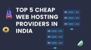 Cheap Web Hosting Providers in India