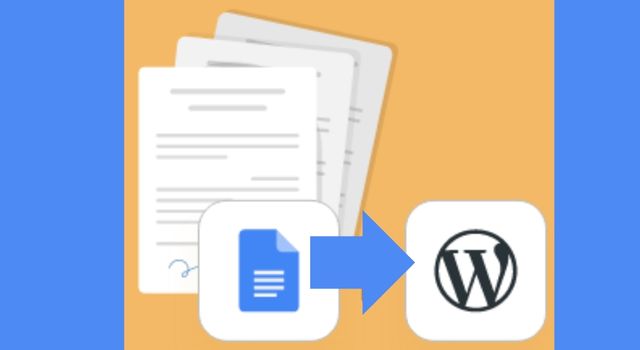 How to Easily Import Google Docs to WordPress