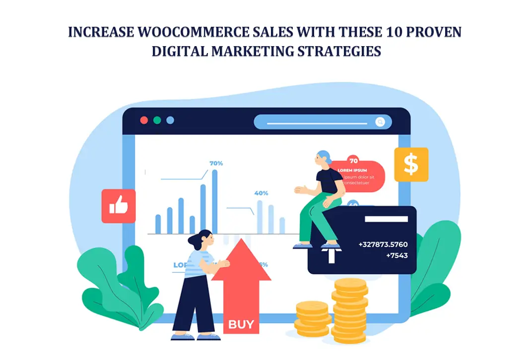 Increase WooCommerce Sales with These 10 Proven Digital Marketing Strategies