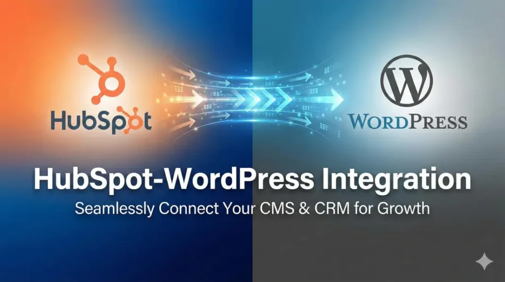 A split-screen picture showing the WordPress logo connecting to the HubSpot logo via a digital data bridge.
